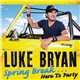 Luke Bryan - Spring Break... Here To Party