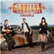 Gloriana - Trouble