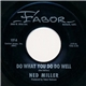 Ned Miller - Do What You Do Do Well