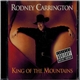 Rodney Carrington - King Of The Mountains