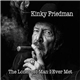 Kinky Friedman - The Loneliest Man I Ever Met