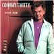 Conway Twitty - Even Now